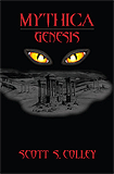 Mythica: Genesis, by Scott S. Colley cover image